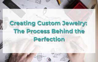 Creating Custom Jewelry