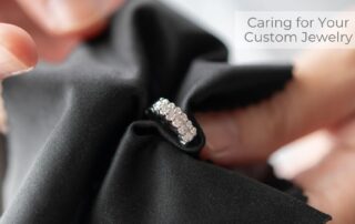 Caring for Your Custom Jewelry Keep Memories Shining Bright primary 2025 01 15